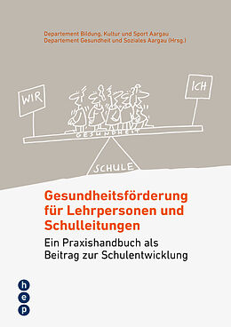 Paperback Gesundheitsförderung für Lehrpersonen und Schulleitungen von Departement Bildung Kultur und Sport Aargau, Departement Gesundheit und Soziales Aargau