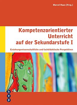 E-Book (epub) Kompetenzorientierter Unterricht auf der Sekundarstufe I (E-Book) von Marcel Naas