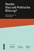 E-Book (epub) Reader. Was soll Politische Bildung? (E-Book) von Alexander Lötscher, Claudia Schneider, Béatrice Ziegler