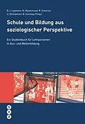 E-Book (epub) Schule und Bildung aus soziologischer Perspektive (E-Book) von Regula Julia Leemann, Moritz Rosenmund, Regina Scherrer