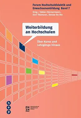 E-Book (epub) Weiterbildung an Hochschulen (E-Book) von Tobias Zimmermann, Geri Thomann, Denise Da Rin