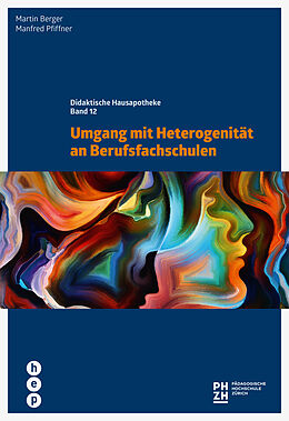 Kartonierter Einband Umgang mit Heterogenität an Berufsfachschulen von Martin Berger, Manfred Pfiffner