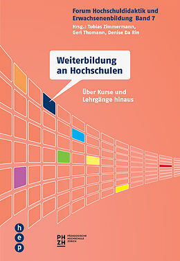 Paperback Weiterbildung an Hochschulen von Tobias Zimmermann, Geri Thomann, Denise Da Rin