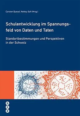 E-Book (epub) Schulentwicklung im Spannungsfeld von Daten und Taten (E-Book) von Carsten Quesel, Netkey Safi