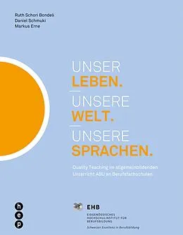 E-Book (epub) Unser Leben. Unsere Welt. Unsere Sprachen. (E-Book) von Ruth Schori, Daniel Schmuki, Markus Erne