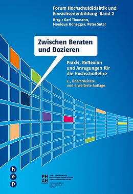 E-Book (epub) Zwischen Beraten und Dozieren (E-Book) von Geri Thomann, Monique Honegger, Peter Suter