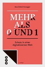 E-Book (epub) Mehr als 0 und 1 (E-Book) von Beat Döbeli Honegger