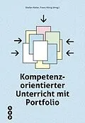 E-Book (epub) Kompetenzorientierter Unterricht mit Portfolio (E-Book) von Franz König, Stefan Keller
