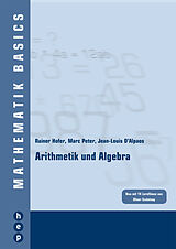 Paperback Arithmetik und Algebra von Rainer Hofer, Marc Peter, Jean-Louis D´Alpaos