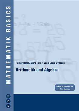 Paperback Arithmetik und Algebra von Rainer Hofer, Marc Peter, Jean-Louis D´Alpaos