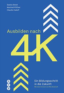 E-Book (epub) Ausbilden nach 4K (E-Book) von Saskia Sterel, Manfred Pfiffner, Claudio Caduff