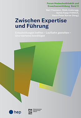 Kartonierter Einband Zwischen Expertise und Führung von Geri Thomann, Niels Anderegg, Sylvia Kaap-Fröhlich