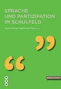 E-Book (epub) Sprache und Partizipation im Schulfeld (E-Book) von Stefan Hauser, Nadine Nell-Tuor