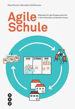E-Book (epub) Agile Schule (E-Book) von Peter Brichzin, Petra Kastl, Ralf Romeike