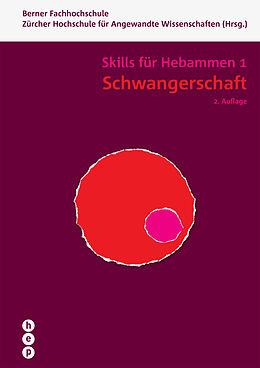Paperback Schwangerschaft - Skills für Hebammen 1 von Zürcher Hochschule für Angewandte Wissenschaften, Berner Fachhochschule