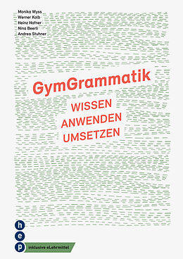Kartonierter Einband GymGrammatik (Print inkl. digitales Lehrmittel) von Monika Wyss, Heinz Hafner, Werner Kolb