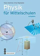 Paperback Physik für Mittelschulen. Aufgaben (Print inkl. digitaler Ausgabe) von Hans Kammer, Irma Mgeladze