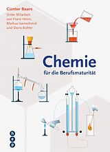 Paperback Spezialangebot: «Chemie für die Berufsmaturität» mit Ergänzungsband Typ Gesundheit von Günter Baars
