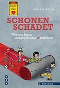 E-Book (epub) Schonen schadet (E-Book) von Andreas Müller
