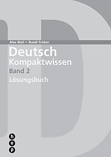 Paperback Deutsch Kompaktwissen. Band 2, Lösungen von Alex Bieli, Ruedi Fricker