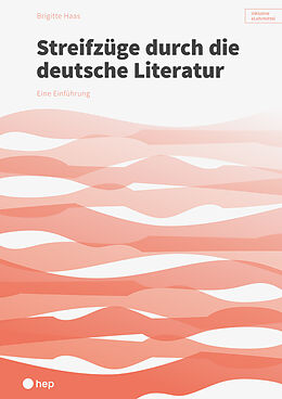 Paperback Streifzüge durch die deutsche Literatur (Print inkl. eLehrmittel) von Brigitte Haas