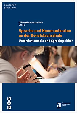 E-Book (epub) Sprache und Kommunikation an der Berufsfachschule (E-Book) von Daniela Rossetti, Saskia Sterel