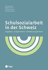 E-Book (epub) Schulsozialarbeit in der Schweiz (E-Book) von Ueli Hostettler, Roger Pfiffner, Simone Ambord