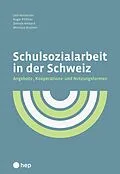 E-Book (epub) Schulsozialarbeit in der Schweiz (E-Book) von Ueli Hostettler, Roger Pfiffner, Simone Ambord