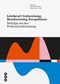 E-Book (epub) Lehrberuf: Vorbereitung, Berufseinstieg, Perspektiven (E-Book) von Netkey Safi, Catherine Eve Bauer, Mirjam Kocher