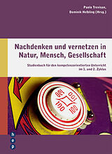 Paperback Nachdenken und vernetzen in Natur, Mensch, Gesellschaft von Paolo Trevisan, Dominik Helbling