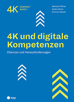Paperback 4K und digitale Kompetenzen von Manfred Pfiffner, Saskia Sterel, Dominic Hassler