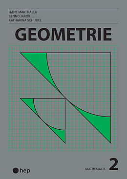 Kartonierter Einband Geometrie (Print inkl. digitales Lehrmittel) von Benno Jakob, Hans Marthaler, Katharina Schudel