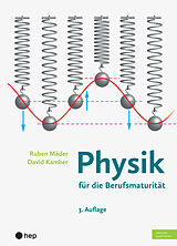 Kartonierter Einband Physik für die Berufsmaturität (Print inkl. eLehrmittel) von Ruben Mäder, David Kamber