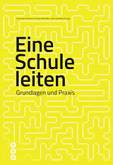 Paperback Eine Schule leiten von Hansueli Hofmann, Priska Hellmüller, Ueli Hostettler