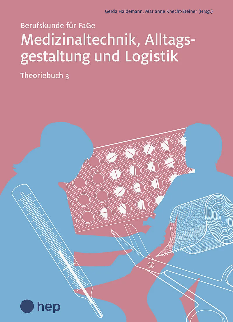 Medizinaltechnik, Alltagsgestaltung und Logistik, Theoriebuch 3 (Print inkl. digitaler Ausgabe)