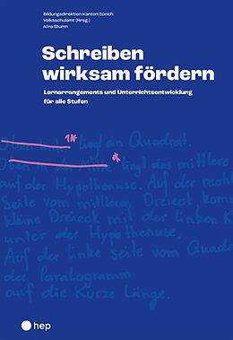 E-Book (epub) Schreiben wirksam fördern (E-Book) von Bildungsdirektion Kanton Zürich Volksschulamt (Hrsg.), Afra Sturm