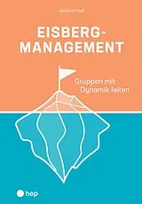 E-Book (epub) Eisbergmanagement (E-Book) von Gerhard Friedl