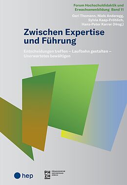 E-Book (epub) Zwischen Expertise und Führung (E-Book) von Geri Thomann, Niels Anderegg, Sylvia Kaap-Fröhlich