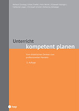 Kartonierter Einband Unterricht kompetent planen von Barbara Zumsteg, Urban Fraefel, Hans Berner