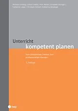 E-Book (epub) Unterricht kompetent planen (E-Book) von Barbara Zumsteg, Urban Fraefel, Hans Berner