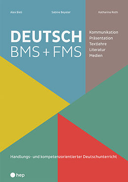 Kartonierter Einband DEUTSCH BMS + FMS von Alex Bieli, Sabine Beyeler, Katharina Roth