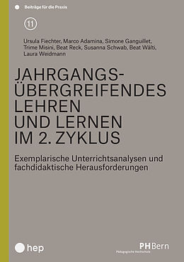 Paperback Jahrgangsübergreifendes Lehren und Lernen im 2. Zyklus von Ursula Fiechter, Marco Adamina, Simone Ganguillet
