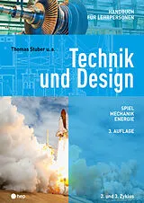 Fester Einband Technik und Design - Handbuch für Lehrpersonen von Thomas Stuber