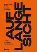 E-Book (epub) Auf lange Sicht (E-Book) von Marie-José Kolly, Simon Schmid