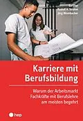 E-Book (epub) Karriere mit Berufsbildung (E-Book) von Ea Eller, Rudolf H. Strahm, Jörg Wombacher