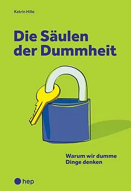 E-Book (epub) Die Säulen der Dummheit (E-Book) von Katrin Hille