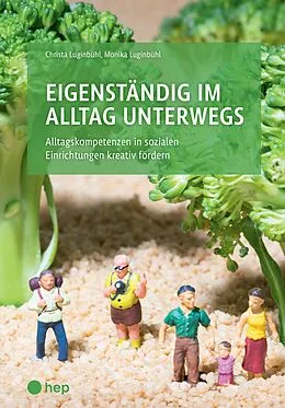 E-Book (epub) Eigenständig im Alltag unterwegs (E-Book) von Monika Luginbühl, Christa Luginbühl