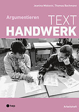 Kartonierter Einband Texthandwerk von Jeanina Miskovic, Thomas Bachmann