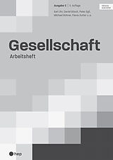 Kartonierter Einband Gesellschaft Ausgabe C, Arbeitsheft (Print inkl. digitaler Ausgabe) von Karl Uhr, Daniel Bösch, Peter Egli