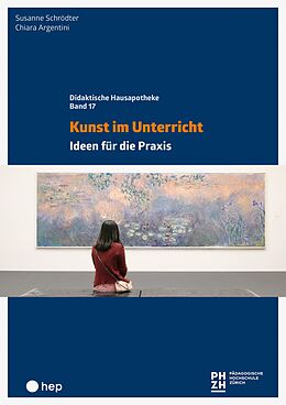 E-Book (epub) Kunst im Unterricht (E-Book) von Susanne Schrödter, Chiara Argentini